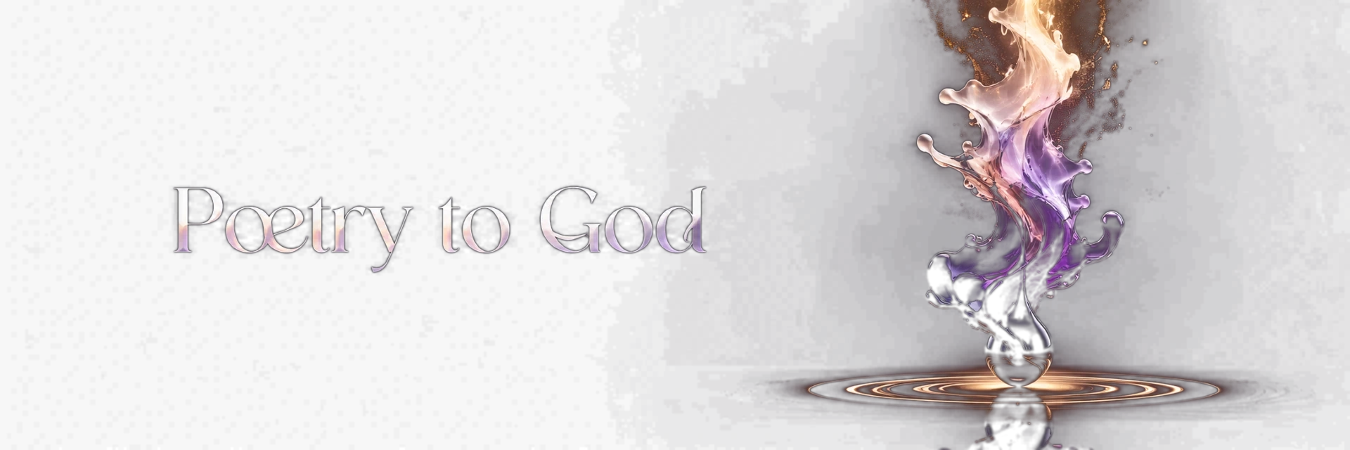 Poetry to God